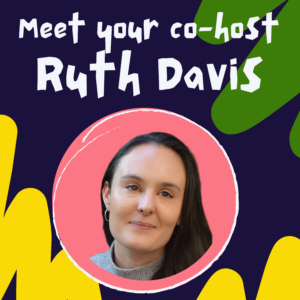 S2 E1, introducing Season 2 co-host Ruth Davis.